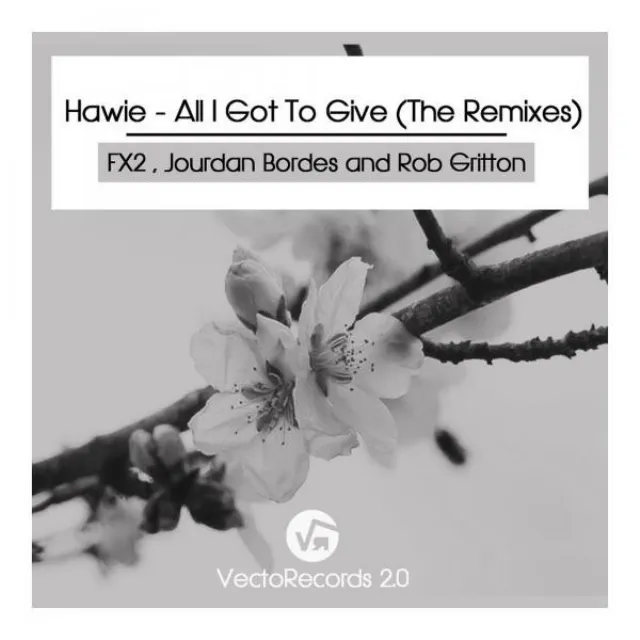 All I Got To Give - Rob Gritton Remix