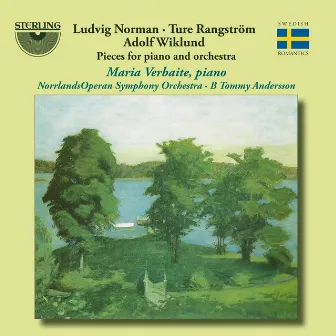 Norman, Rangstrom & Wiklund: Pieces for Piano & Orchestra by B.Tommy Andersson