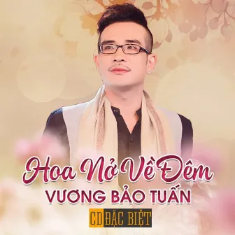 Hoa Nở Về Đêm by Vương Bảo Tuấn