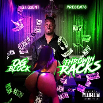 Throwin Racks by Og Block