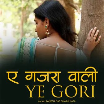 A Gajra Wali Ye Gori by Shashilata