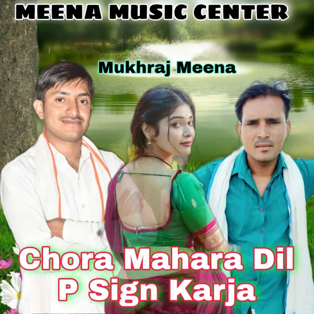 Chora Mahara Dil P Sign Karja (Meenawati)