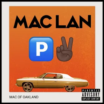 MAC OF OAKLAND by Mac Lan