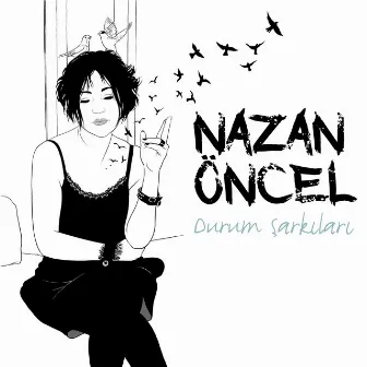 Durum Şarkıları by Nazan Öncel