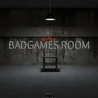 BadGames Room by Zegan Xavier