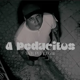 A Pedacitos by Satuple Ilegal