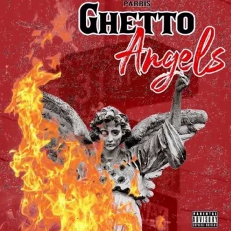 Ghetto Angels by Parris