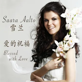 Ai De Zhu Fu (Blessed With Love) by Saara Aalto (Xue Lan)