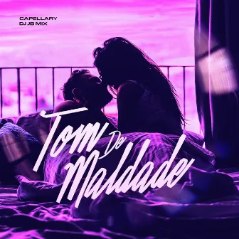 Tom de Maldade by Capellary