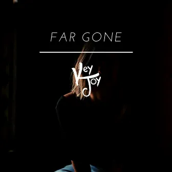 Far Gone by Keyjoy