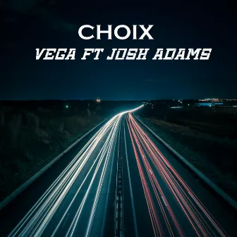 Choix by Vega