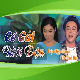 Cô Gái Tưới Đậu by Trịnh Ngọc Huyền