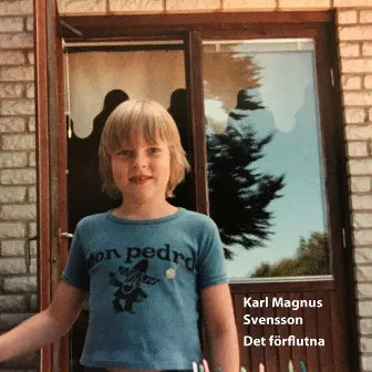 Det förflutna by Karl Magnus Svensson