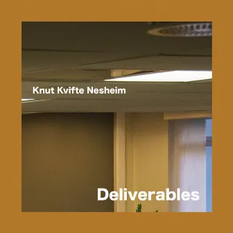 Deliverables by Knut Kvifte Nesheim