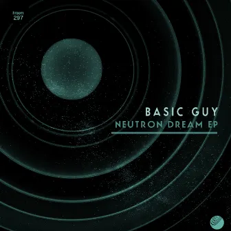 Neutron Dream EP by Basic Guy