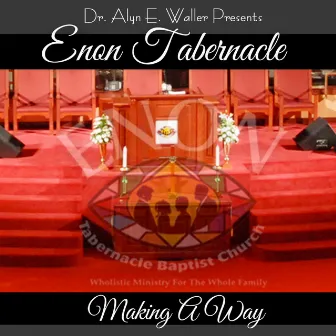 Making a Way by Enon Tabernacle