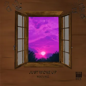 Just Woke Up EP by Nektunez