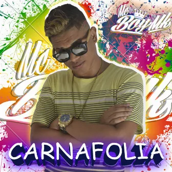 Carnafolia by MC BOY MK