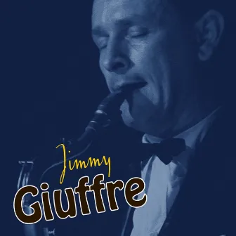 Jimmy Giuffre by Jimmy Giuffre