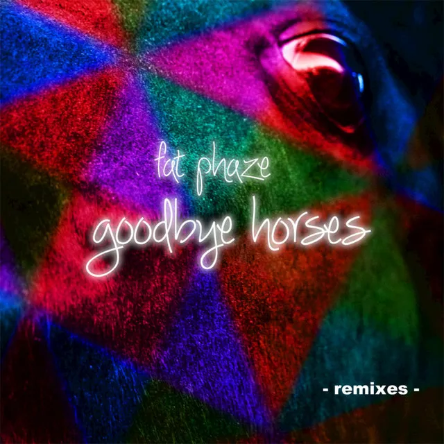 Goodbye Horses - Cylca Remix