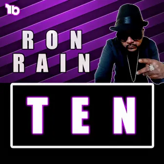 Ten by Ron Rain