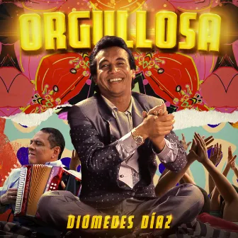 Orgullosa by Diomedes Diaz