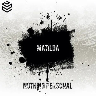 Matilda by Nothing Personal