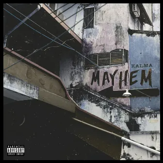 Mayhem by Kalma