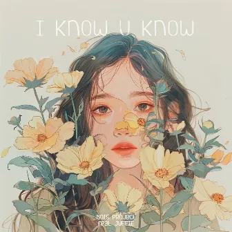 I Know U Know (Feat. Juffie) by NOIS Project