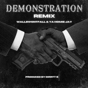 DEMONSTRATION (Remix) by WallsWontFall