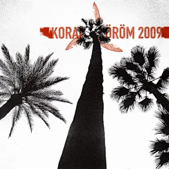 2009 by Korai Öröm