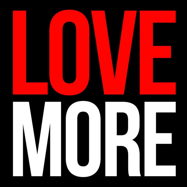 Love More