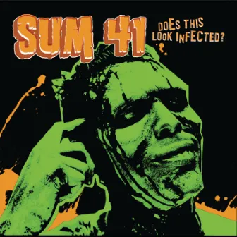 Does This Look Infected? by Sum 41