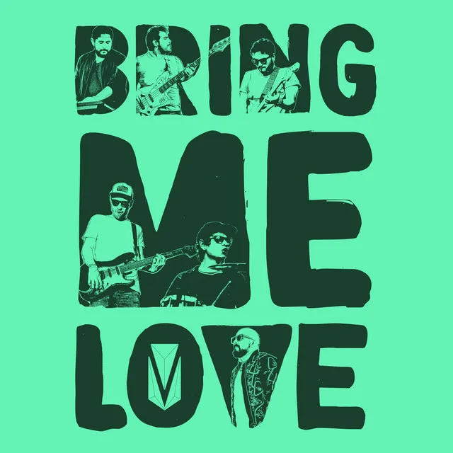 Bring Me Love