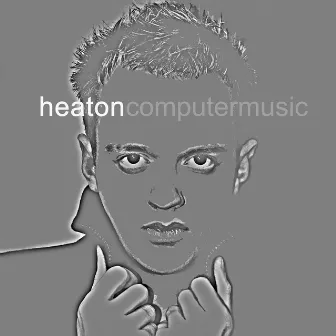 Computer Music by Heaton