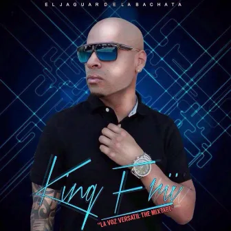 La Voz Verzatil: The Mixtape by King Erii