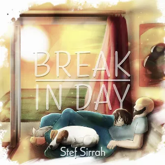 Break in Day by Stef Sirrah