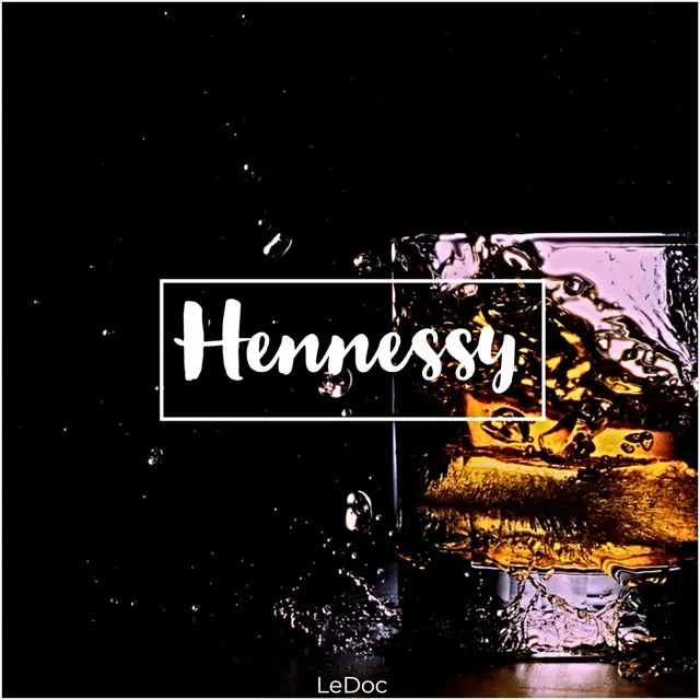 Hennessy - Radio Edit