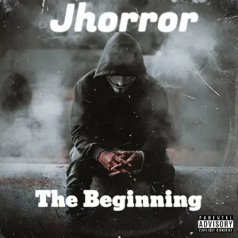 The Beginning by Jhorror