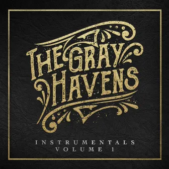 Instrumentals, Volume 1 by The Gray Havens