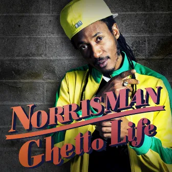 Ghetto Life by Norris Man