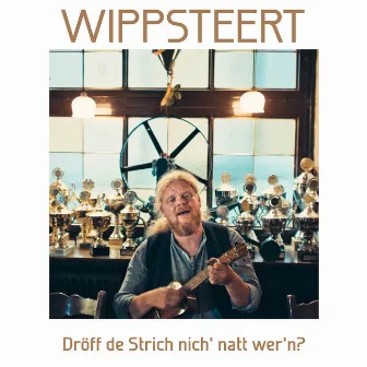 Dröff de Strich nich' natt wer'n? by Wippsteert