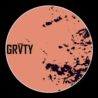 Grvty by Toski