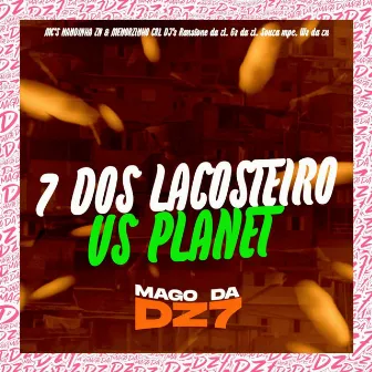 7 dos Lacosteiro Vs Planet by Mc Nandinha Zn