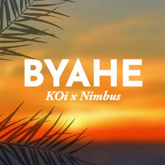 Byahe by KOi