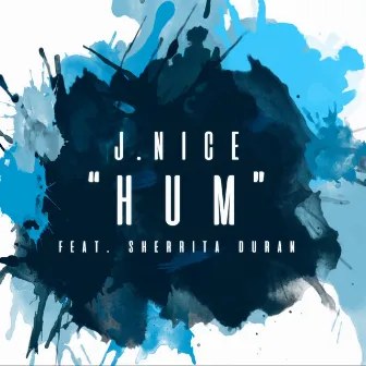 HUM by J. Nice