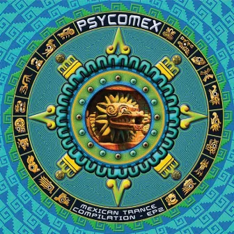 Psycomex - EP2 by Mexican Trance Mafia