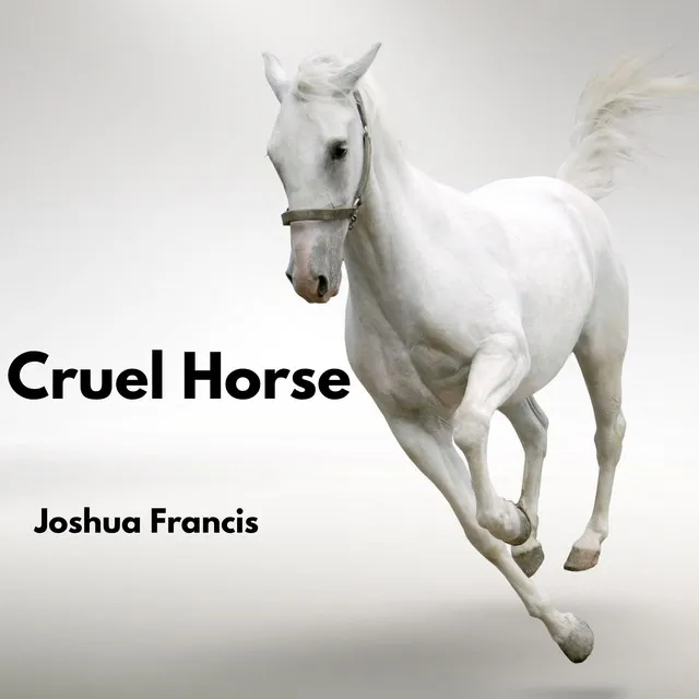 Cruel Horse