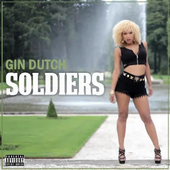 Soldiers by Gin Dutch