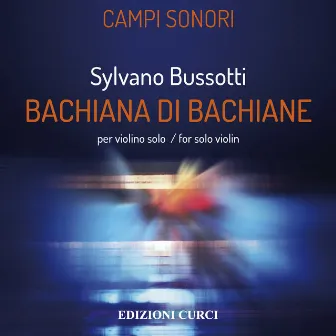 Bachiana di bachiane by Sylvano Bussotti